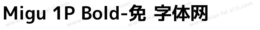 Migu 1P Bold字体转换